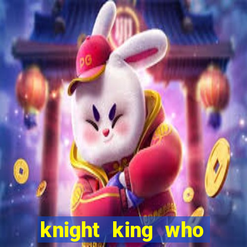 knight king who returned with a god wiki